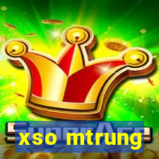 xso mtrung