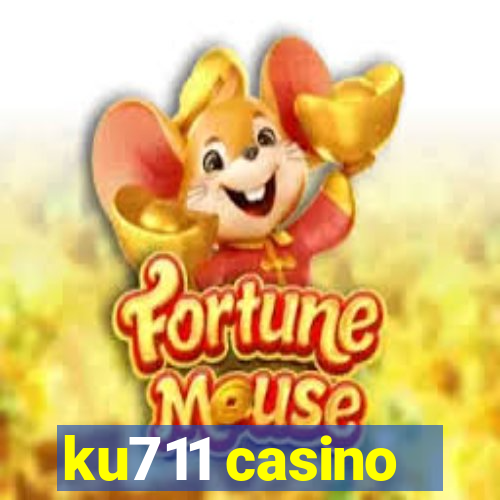 ku711 casino