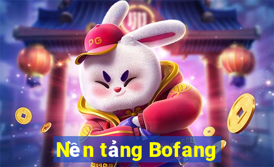 Nền tảng Bofang