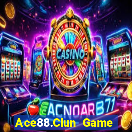 Ace88.Clun Game Bài 567