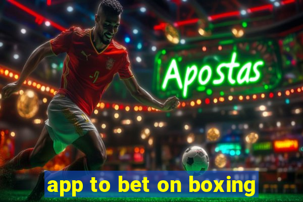 app to bet on boxing