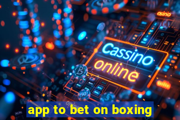 app to bet on boxing