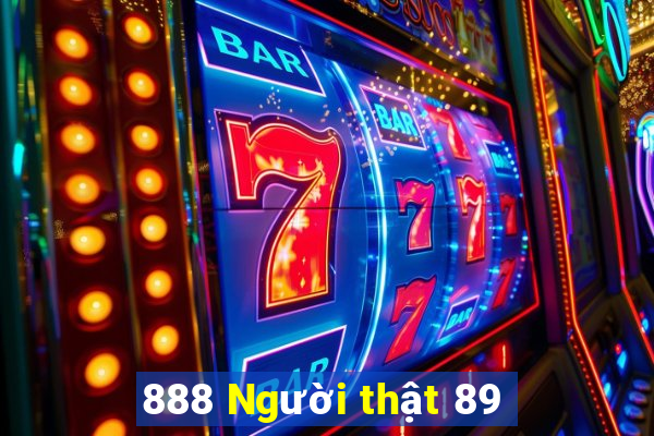 888 Người thật 89