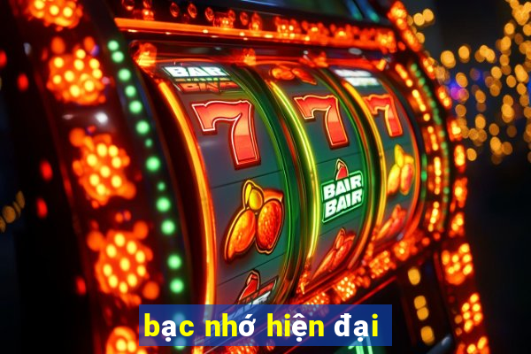 bạc nhớ hiện đại