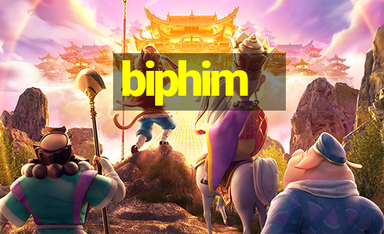 biphim