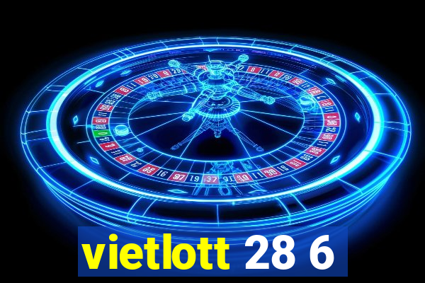 vietlott 28 6