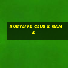 Rubylive Club E Game