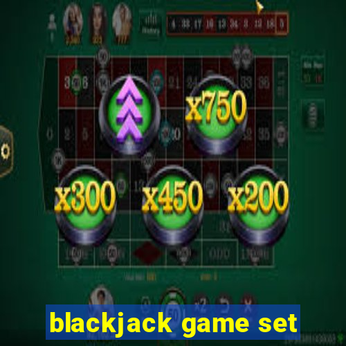 blackjack game set