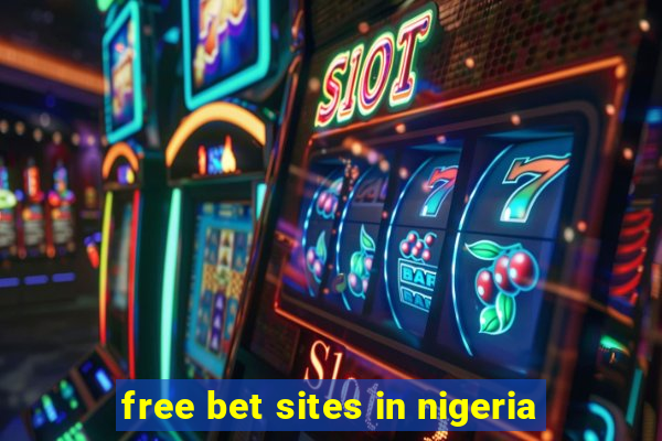 free bet sites in nigeria