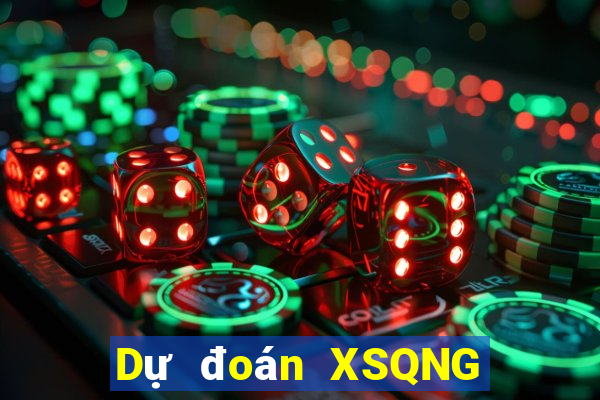 Dự đoán XSQNG Thứ 4