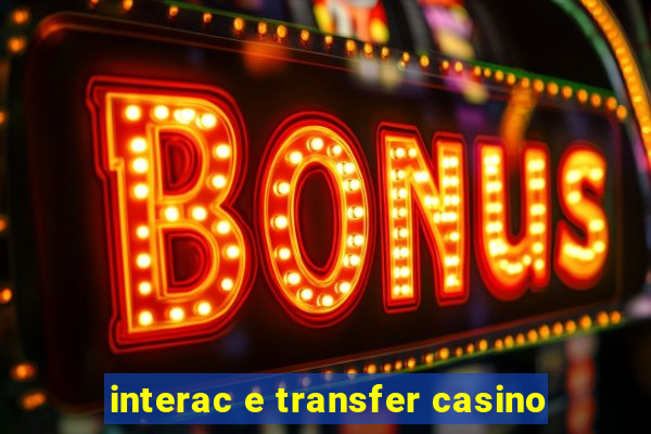 interac e transfer casino