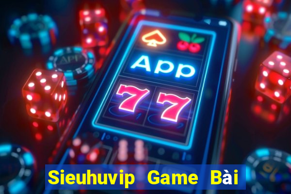 Sieuhuvip Game Bài Poker Đổi Thưởng