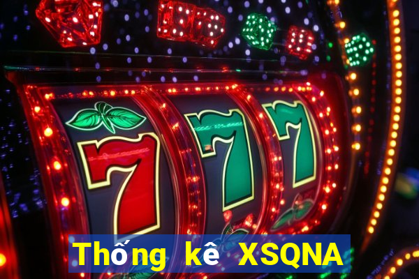 Thống kê XSQNA ngày 6