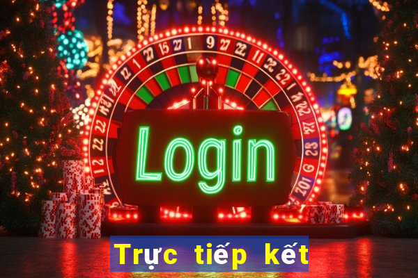 Trực tiếp kết quả XSLD ngày 25