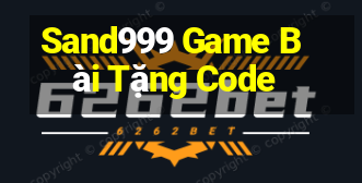 Sand999 Game Bài Tặng Code