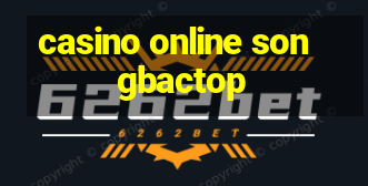 casino online songbactop