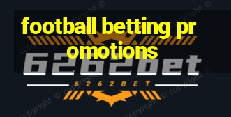 football betting promotions