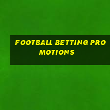 football betting promotions