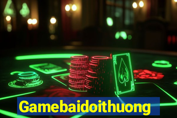 Gamebaidoithuong Đại Lý Cấp 1 Game Bài