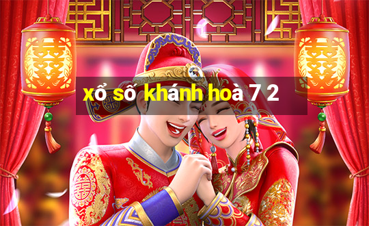 xổ số khánh hoà 7 2