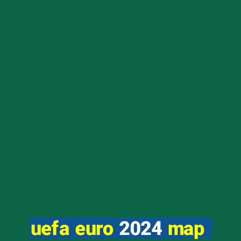 uefa euro 2024 map