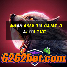 Wo88 Asia Tại Game Bài Đổi The