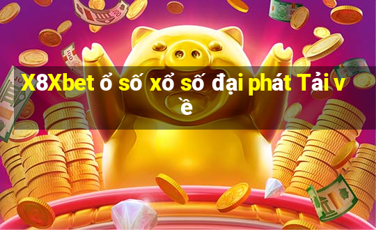 X8Xbet ổ số xổ số đại phát Tải về