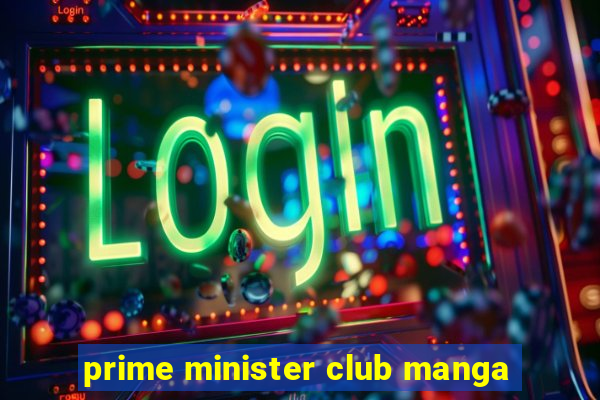 prime minister club manga