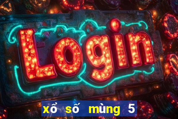 xổ số mùng 5 tháng 5