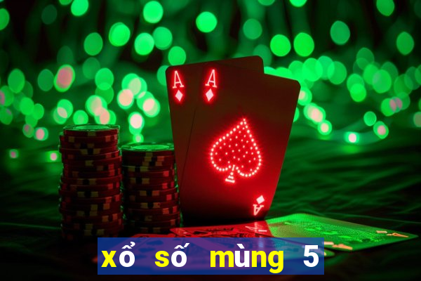 xổ số mùng 5 tháng 5