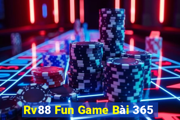 Rv88 Fun Game Bài 365