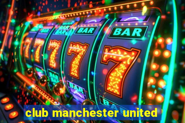 club manchester united