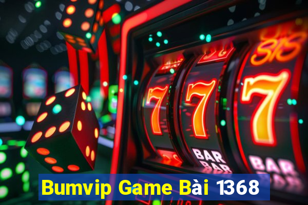 Bumvip Game Bài 1368