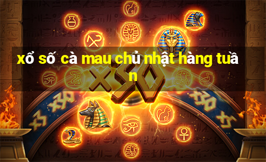 xổ số cà mau chủ nhật hàng tuần