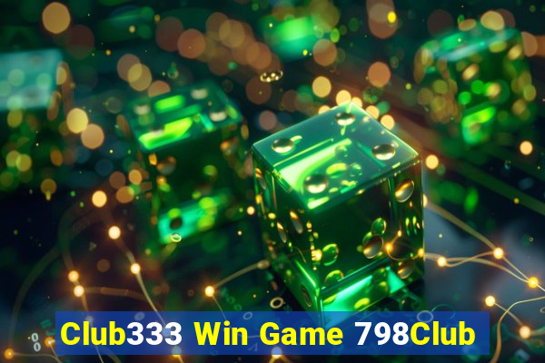 Club333 Win Game 798Club