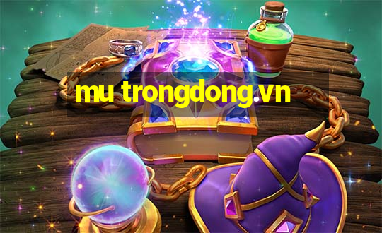 mu trongdong.vn