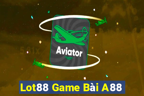 Lot88 Game Bài A88