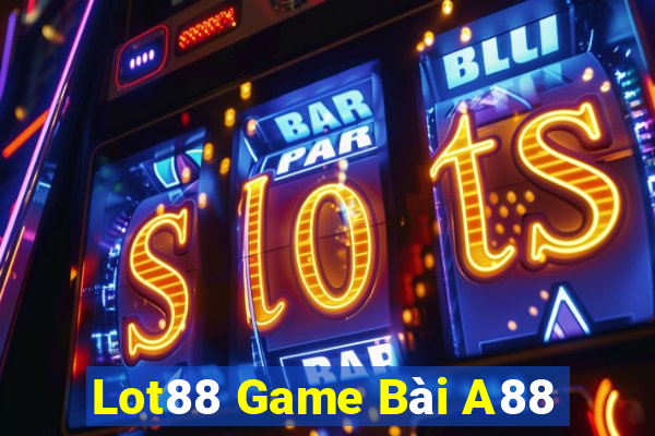 Lot88 Game Bài A88