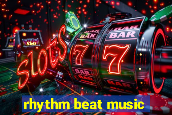 rhythm beat music