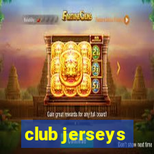 club jerseys