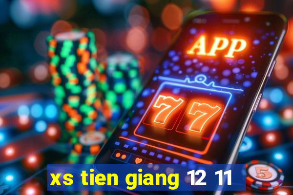 xs tien giang 12 11