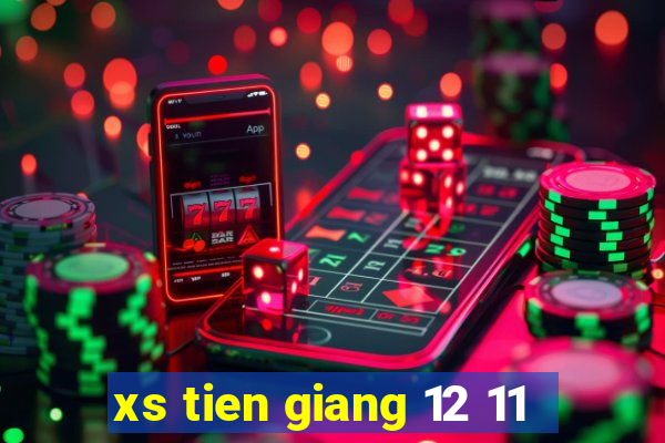 xs tien giang 12 11