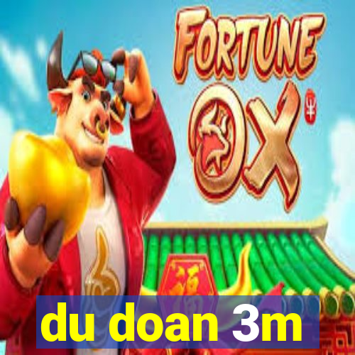 du doan 3m