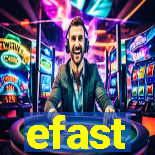 efast