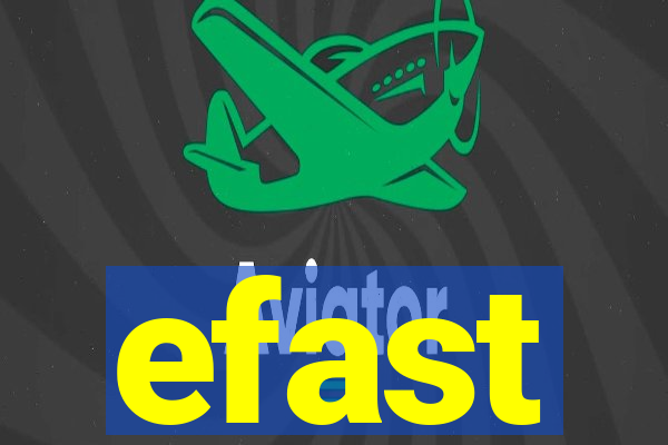 efast