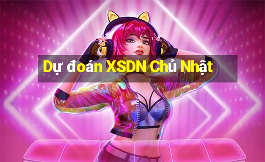 Dự đoán XSDN Chủ Nhật