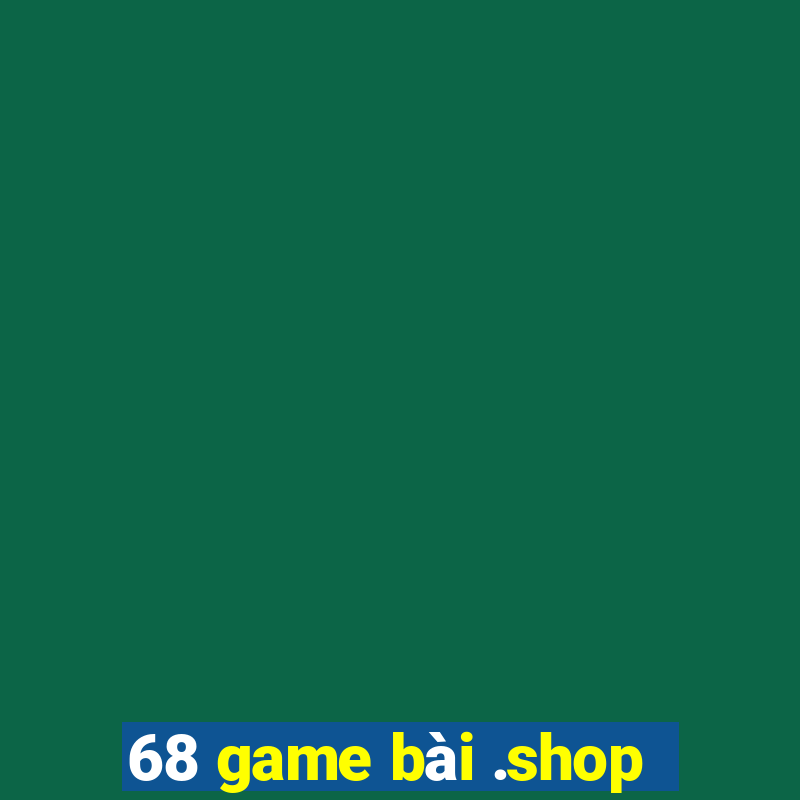 68 game bài .shop