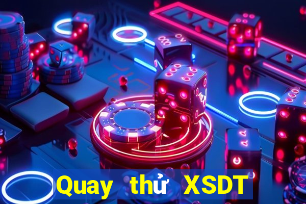 Quay thử XSDT ngày 13