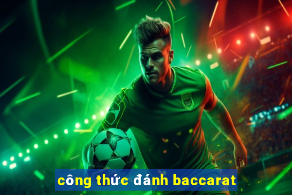 công thức đánh baccarat