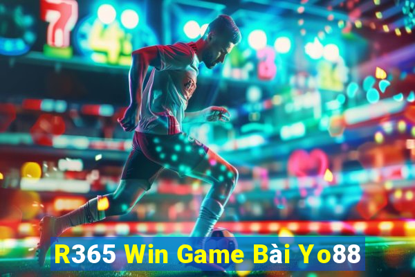 R365 Win Game Bài Yo88